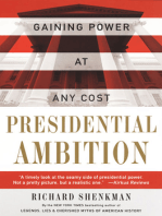 Presidential Ambition: Gaining Power At Any Cost