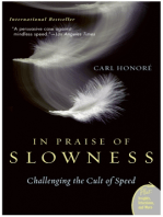 In Praise of Slowness: Challenging the Cult of Speed