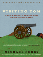 Visiting Tom: A Man, a Highway, and the Road to Roughneck Grace