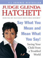 Say What You Mean and Mean What You Say!: Saving Your Child from a Troubled World