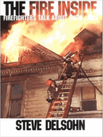 The Fire Inside: Firefighters Talk About Their Lives