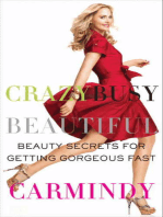 Crazy Busy Beautiful: Beauty Secrets for Getting Gorgeous Fast