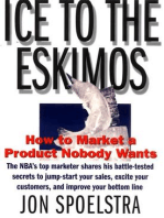 Ice to the Eskimos: How to Market a Product Nobody Wants