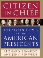 Citizen-in-Chief: The Second Lives of the American Presidents