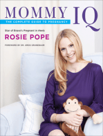 Mommy IQ: The Complete Guide to Pregnancy