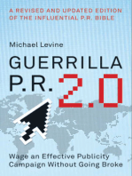 Guerrilla P.R. 2.0: Wage an Effective Publicity Campaign without Going Broke