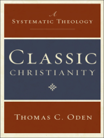Classic Christianity: A Systematic Theology