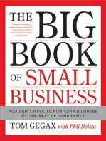 The Big Book of Small Business: You Don't Have to Run Your Business by the Seat of Your Pants