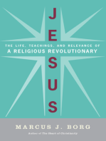 Jesus: Uncovering the Life, Teachings, and Relevance of a Religious Revolutionary