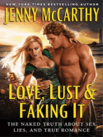 Love, Lust & Faking It: The Naked Truth About Sex, Lies, and True Romance