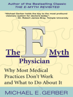 The E-Myth Physician: Why Most Medical Practices Don't Work and What to Do About It