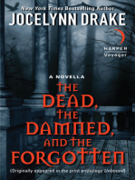 The Dead, the Damned, and the Forgotten: A Novella