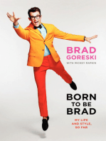 Born to Be Brad: My Life and Style, So Far