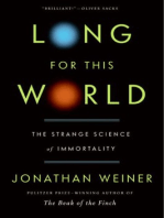 Long for This World: The Strange Science of Immortality