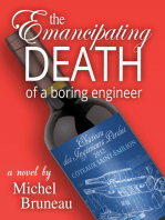 The Emancipating Death of a Boring Engineer