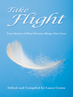 Take Flight: True Stories of How Dreams Shape Our Lives