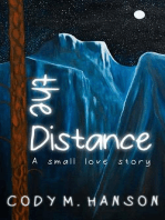 The Distance: A Small Love Story