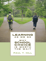 Learning as We Go: Why School Choice is Worth the Wait