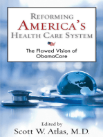 Reforming America's Health Care System: The Flawed Vision of ObamaCare
