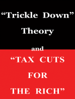 "Trickle Down Theory" and "Tax Cuts for the Rich"