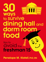 30 Ways to Survive Dining Hall and Dorm Room Food: Tips to Avoid the Freshman 15