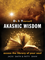 Do It Yourself Akashic Wisdom: Access the Library of Your Soul