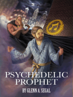 Psychedelic Prophet: The Messenger