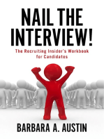 Nail The Interview!: The Recruiting Insider's Workbook for Candidates