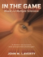 In the Game: Music and Multiple Sclerosis: A Memoir of Success and Unexpected Challenges