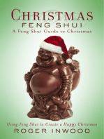 Christmas Feng Shui: A Feng Shui Guide to Christmas. Using Feng Shui to Create a Happy Christmas