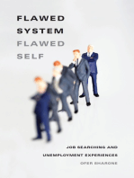 Flawed System/Flawed Self: Job Searching and Unemployment Experiences