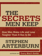 The Secrets Men Keep: How Men Make Life and Love Tougher Than It Has to Be
