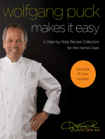 Wolfgang Puck Makes It Easy: A Step-by-Step Recipe Collection for the Home