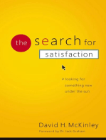 The Search for Satisfaction: Looking for Something New Under the Sun
