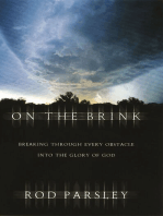 On the Brink: Breaking Through Every Obstacle into the Glory of God