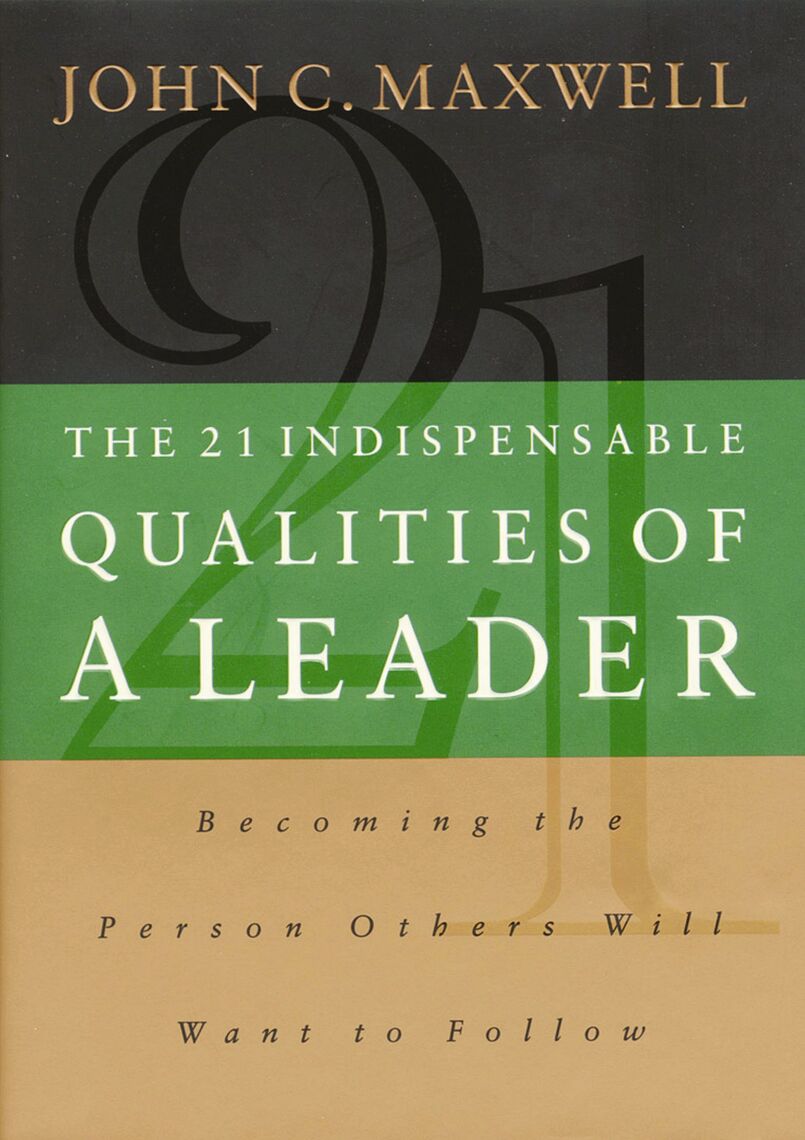 21 indispensable qualities of a leader essay