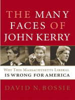 The Many Faces of John Kerry: Why this Massachusetts Liberal is Wrong for America