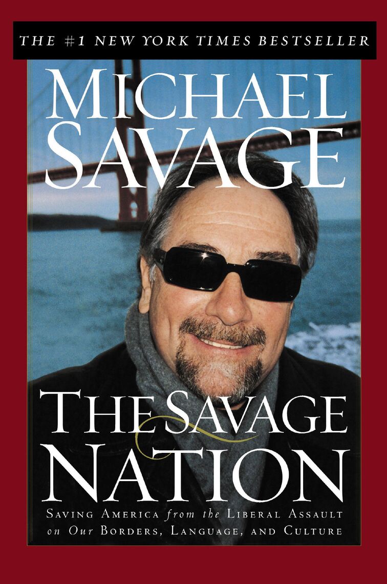 Read The Savage Nation Online by Michael Savage Books
