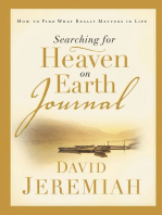 Searching for Heaven on Earth Journal: How to Find What Really Matters in Life