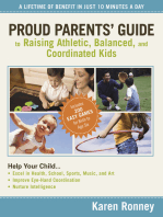 Proud Parents' Guide to Raising Athletic, Balanced, and Coordinated Kids: A Lifetime of Benefit in Just 10 Minutes a Day