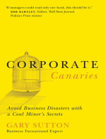 Corporate Canaries: Avoid Business Disasters with a Coal Miner's Secrets