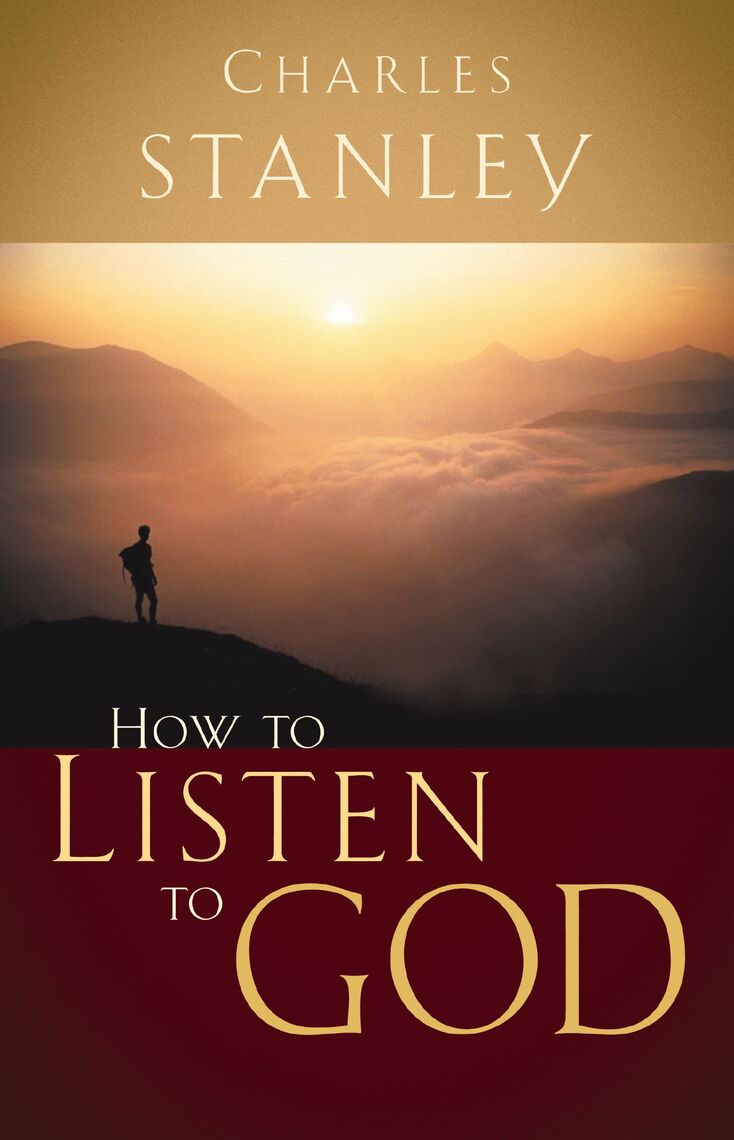 Read How to Listen to God Online by Charles F. Stanley Books