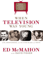 When Television Was Young: The Inside Story with Memories by Legends of the Small Screen