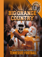 Big Orange Country: The Most Spectacular Sights and   Sounds of Tennessee Football