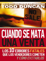 Cuando se mata una venta: Los 10 errores fatales que los vendedores cometen y cómo evitarlos