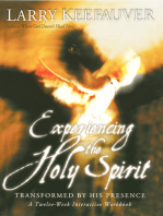 Experiencing The Holy Spirit: Transformed by His Presence - A Twelve-Week Interactive Workbook