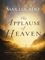 The Applause of Heaven: Discover the Secret to a Truly Satisfying Life