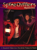 SpineChillers Mysteries Series: A Haunted Mine is a Terrible Thing to Waste