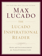 The Lucado Inspirational Reader: Hope and Encouragement for Your Everyday Life