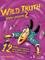 Wild Truth Bible Lessons 2: 12 More Wild Studies for Junior Highers, Based on Wild Bible Characters